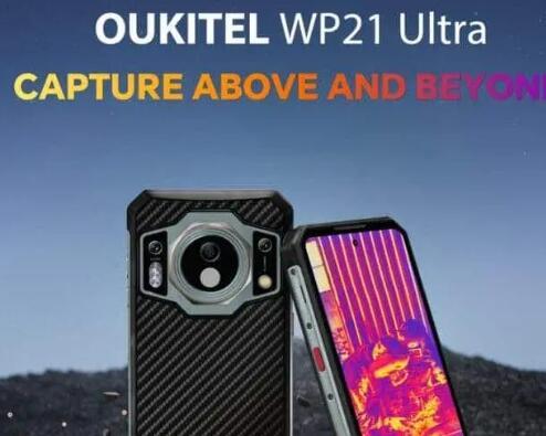 OUKITEL的最新旗舰型号WP21 ULTRA即将配备热像仪