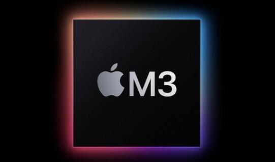 苹果：M3处理器有望超越强大的M2 Max