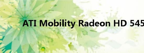 ATI Mobility Radeon HD 545v