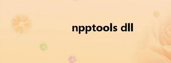 npptools dll