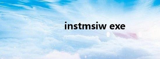 instmsiw exe